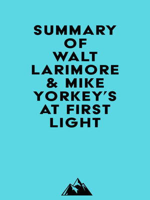 cover image of Summary of Walt Larimore & Mike Yorkey's At First Light